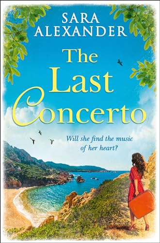 The Last Concerto: The perfect summer read for fans of Santa Montefiore, Victoria Hislop and Dinah Jeffries von HQ