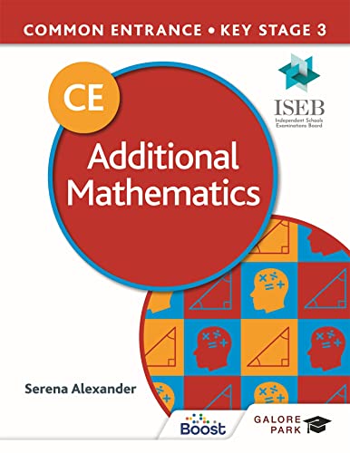 Common Entrance 13+ Additional Mathematics for ISEB CE and KS3 von Galore Park