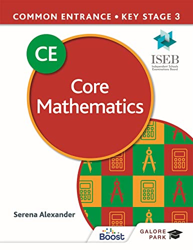 Common Entrance 13+ Core Mathematics for ISEB CE and KS3 von Galore Park