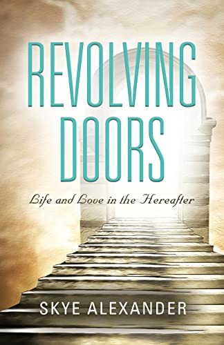 Revolving Doors: Life and Love in the Hereafter Revolving Doors: Life and Love in the Hereafter von Booklocker.com
