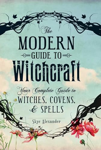 The Modern Guide to Witchcraft: Your Complete Guide to Witches, Covens, and Spells (Rough Cut) (Modern Witchcraft Magic, Spells, Rituals) von Simon & Schuster