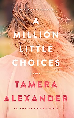 A Million Little Choices: A Novel