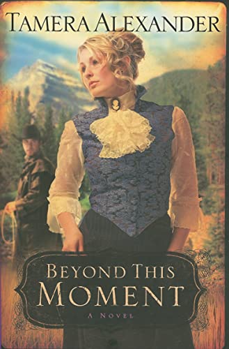 Beyond This Moment (Timber Ridge Reflections, Book 2)
