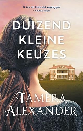Duizend kleine keuzes Duizend kleine keuzes von Uitgeverij Van Wijnen