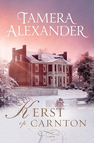 Kerst op Carnton: roman (Carnton Reeks) von Uitgeverij Van Wijnen