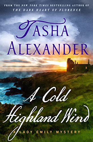 A Cold Highland Wind: A Lady Emily Mystery (Lady Emily Mysteries, 17, Band 17) von Minotaur Books,US