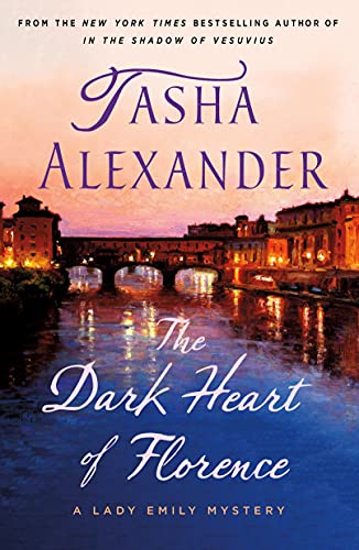 Dark Heart of Florence: A Lady Emily Mystery (Lady Emily Mysteries, 15, Band 15) von MacMillan (US)