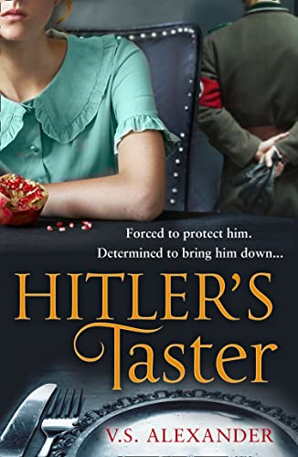 HITLER'S TASTER: A gripping, emotional historical novel set in WWII’s darkest moments von Avon