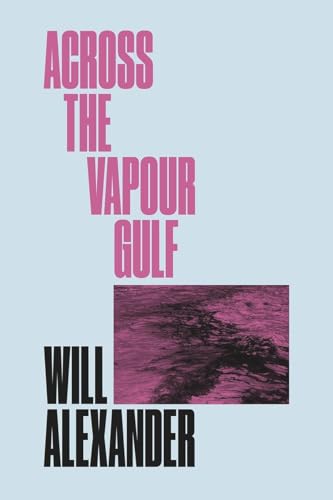 Across the Vapour Gulf (New Directions Poetry Pamphlets, 22, Band 22)
