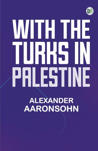 With the Turks in Palestine von Zinc Read