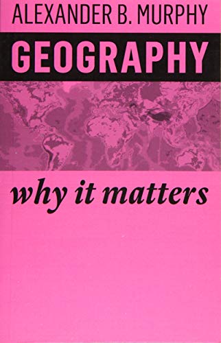Geography: Why It Matters von Polity