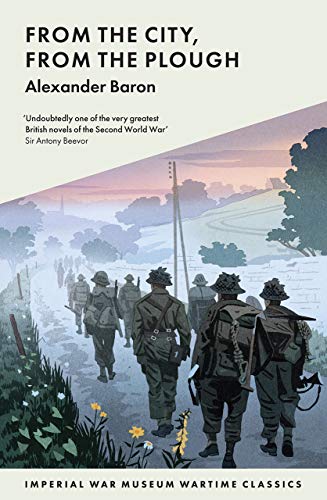 From the City, from the Plough (Imperial War Museum Wartime Classics)