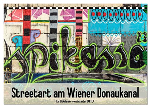Streetart am Wiener Donaukanal (Tischkalender 2024 DIN A5 quer), CALVENDO Monatskalender von CALVENDO
