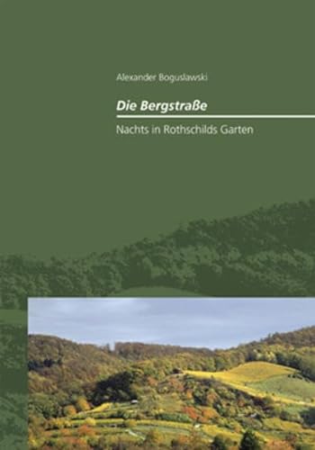 Die Bergstraße - Nachts in Rothschilds Garten