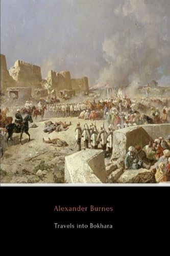 Travels into Bokhara (Illustrated)