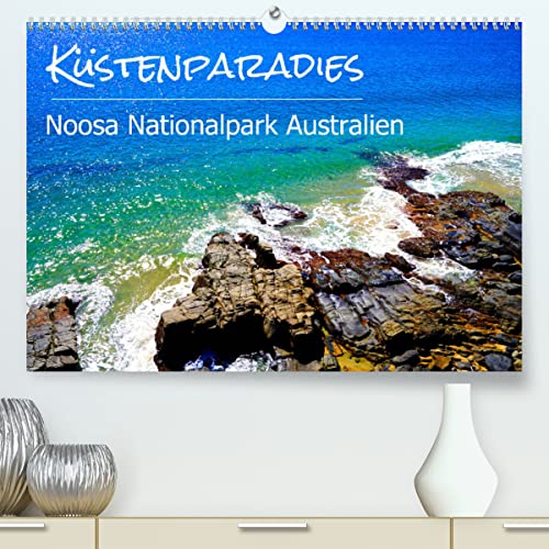 Küstenparadies - Noosa Nationalpark Australien (hochwertiger Premium Wandkalender 2024 DIN A2 quer), Kunstdruck in Hochglanz