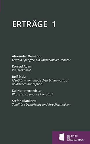 Erträge: Schriftenreihe der Bibliothek des Konservatismus, Band 1