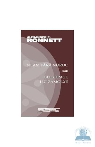 Neam Fara Noroc Sau Blestemul Lui Zamolxe