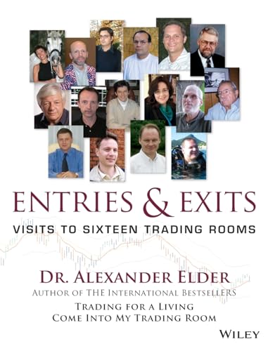Entries and Exits: Visits to Sixteen Trading Rooms von Wiley