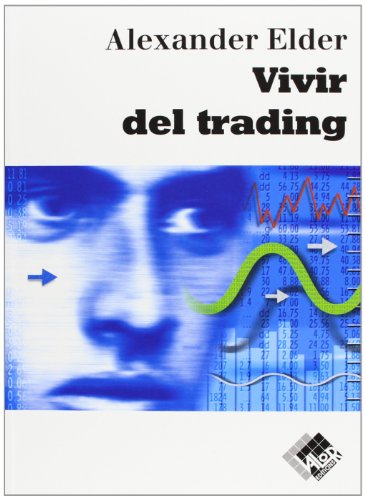 Vivir del trading: psicología, tácticas de trading, gestión del dinero