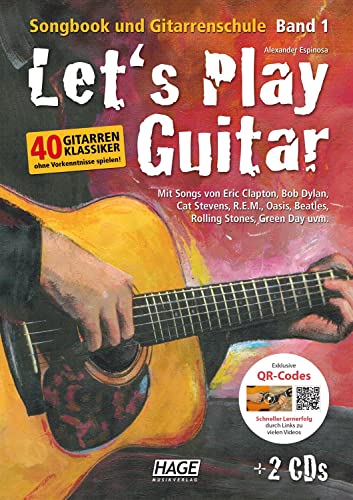 Let's Play Guitar: Songbook und Gitarrenschule + 2 CDs