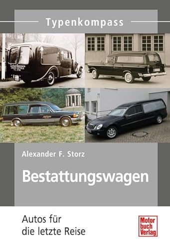 Bestattungswagen: Autos für die letzte Reise (Typenkompass)