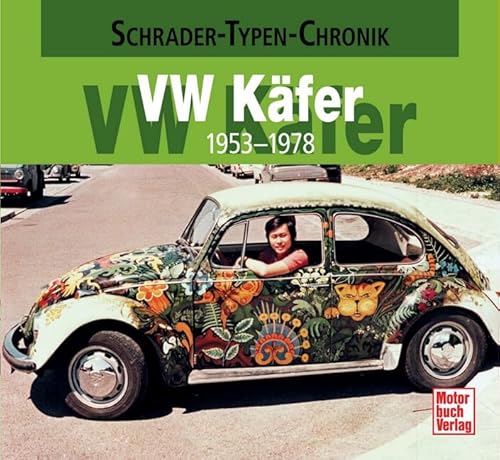 VW Käfer: 1953-1978 (Schrader-Typen-Chronik)