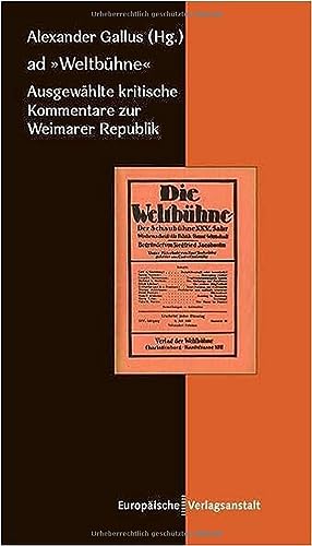 ad "Weltbühne": Ausgewählte kritische Kommentare zur Weimarer Republik von Europäische Verlagsanst