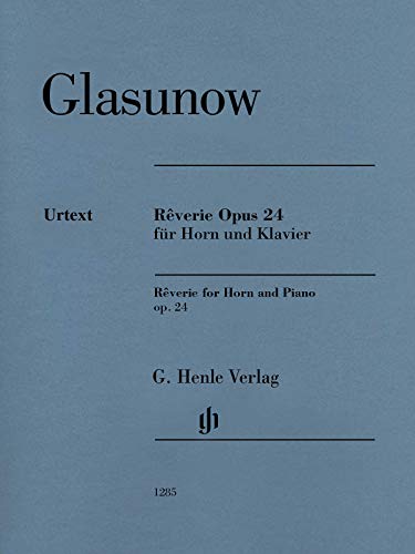 Reverie op. 24 für Horn und Klavier: Besetzung: Horn und Klavier (G. Henle Urtext-Ausgabe)