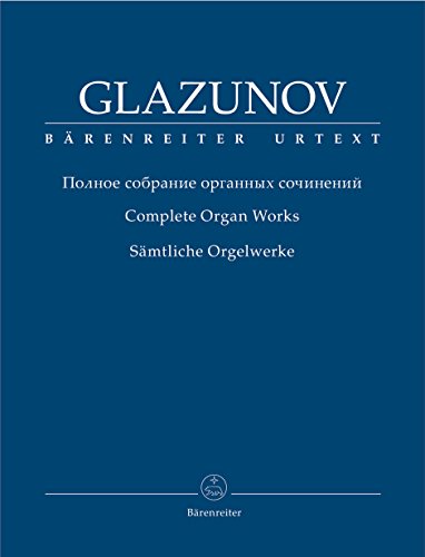 Sämtliche Orgelwerke. BÄRENREITER URTEXT
