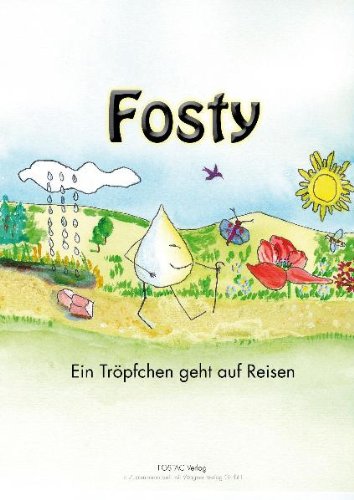 Fosty - Ein Tröpfchen geht auf Reisen