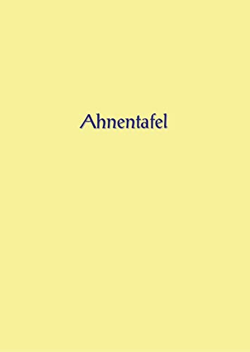 Ahnentafel zum Ausfüllen Ahnentafel zum Ausfüllen von Books on Demand GmbH
