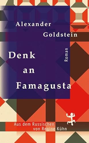Denk an Famagusta: Roman von Matthes & Seitz Verlag