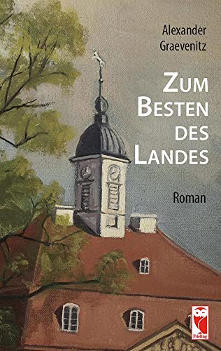 Zum Besten des Landes: Roman
