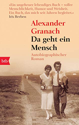 Da geht ein Mensch: Autobiographischer Roman