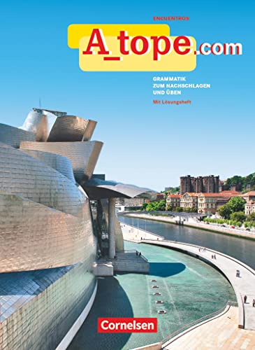 A_tope.com - Spanisch Spätbeginner - Ausgabe 2010: Grammatik zum Nachschlagen und Üben - Mit eingelegtem Lösungsheft A_tope.com - Spanisch Spätbeginner - Ausgabe 2010: Grammatik zum Nachschlagen und Üben - Mit eingelegtem Lösungsheft