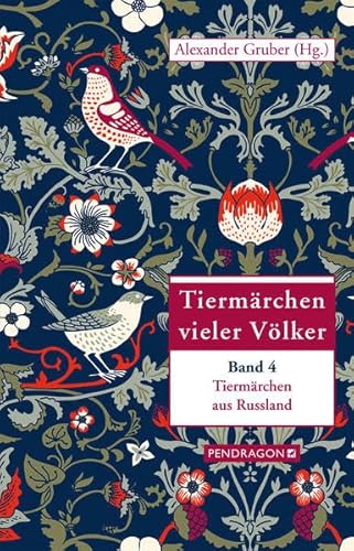 Tiermärchen vieler Völker: Tiermärchen aus Russland: Tiermärchen vieler Völker, Band 4 Tiermärchen vieler Völker: Tiermärchen aus Russland: Tiermärchen vieler Völker, Band 4