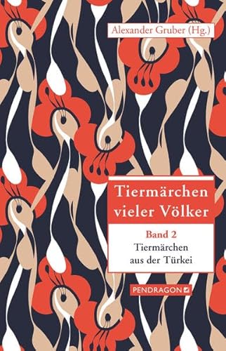 Tiermärchen vieler Völker: Tiermärchen aus der Türkei: Tiermärchen vieler Völker, Band 2