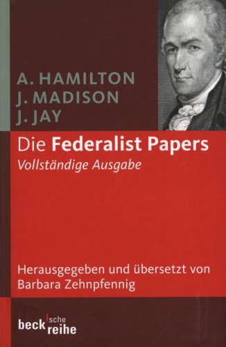 Die Federalist Papers (Beck'sche Reihe) von Beck C. H.