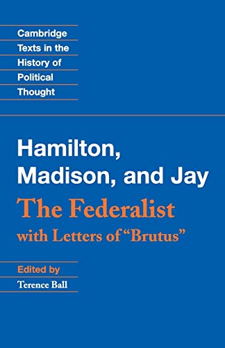 The Federalist: With Letters of "Brutus" (Cambridge Texts in the History of Political Thought) von Cambridge University Press