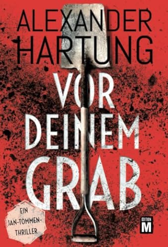 Vor deinem Grab: Ein Jan-Tommen-Thriller