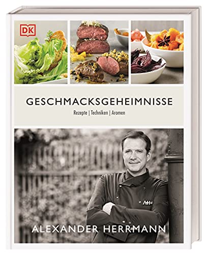 Geschmacksgeheimnisse: Rezepte, Techniken, Aromen von DK