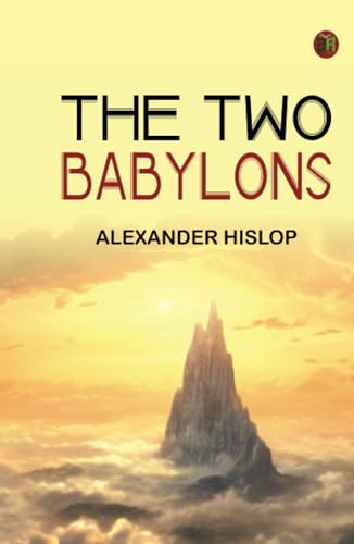 The Two Babylons von Zinc Read