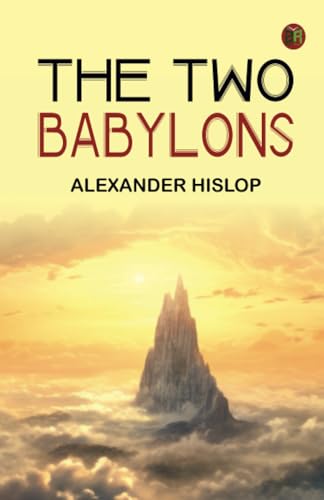 The Two Babylons von Zinc Read