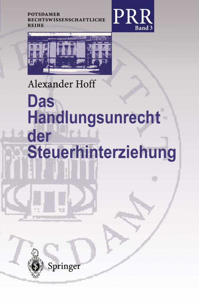 Das Handlungsunrecht der Steuerhinterziehung von Springer Berlin Heidelberg