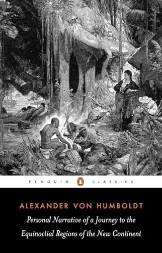 Personal Narrative of a Journey to the Equinoctial Regions of the New Continent: Abridged Edition (Penguin Classics) von Penguin