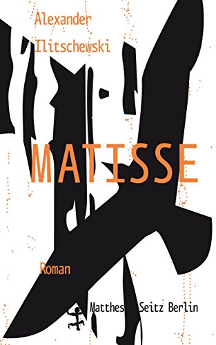 Matisse: Roman Matisse: Roman