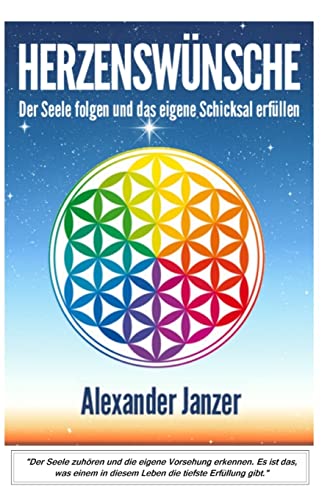 Herzenswünsche: Der Seele zuhören und die eigene Vorsehung erfüllen von Createspace Independent Publishing Platform