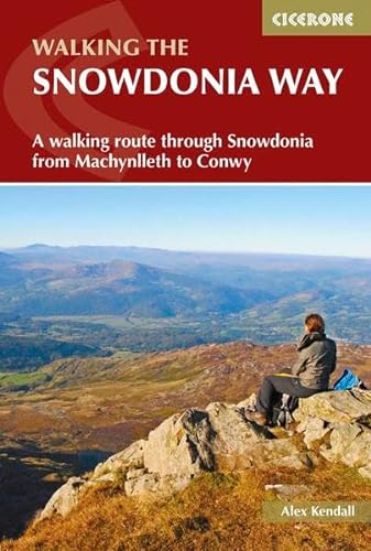 The Snowdonia Way: A walking route through Snowdonia from Machynlleth to Conwy (Cicerone guidebooks) von Cicerone Press Ltd