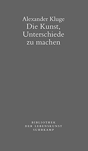 Die Kunst, Unterschiede zu machen (Bibliothek der Lebenskunst)